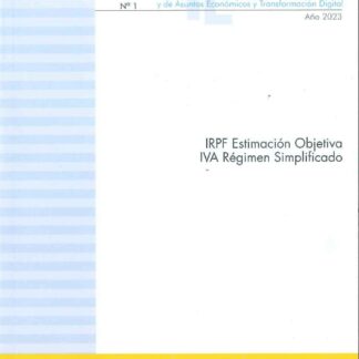 IRPF Estimación objetiva IVA Régimen simplificada 2023 Nº 1 Separata del Boletín Oficial de los Ministerios de Hacienda y Función Pública y de Asuntos Económicos y Transformación Digital