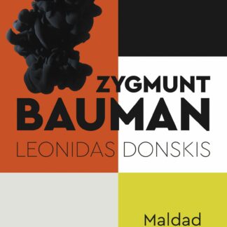 Maldad líquida. Vivir sin alternativas