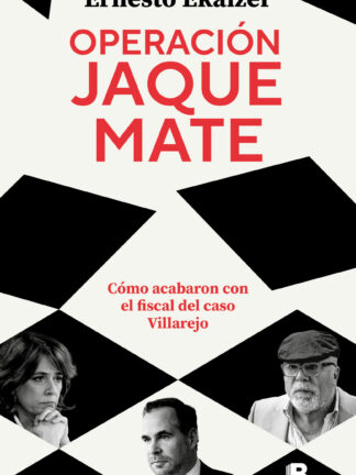Operación Jaque Mate. Cómo acabaron con el fiscal del caso Villarejo