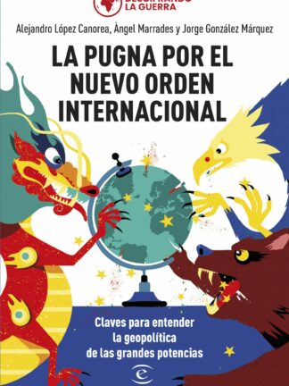 La pugna por el nuevo orden internacional