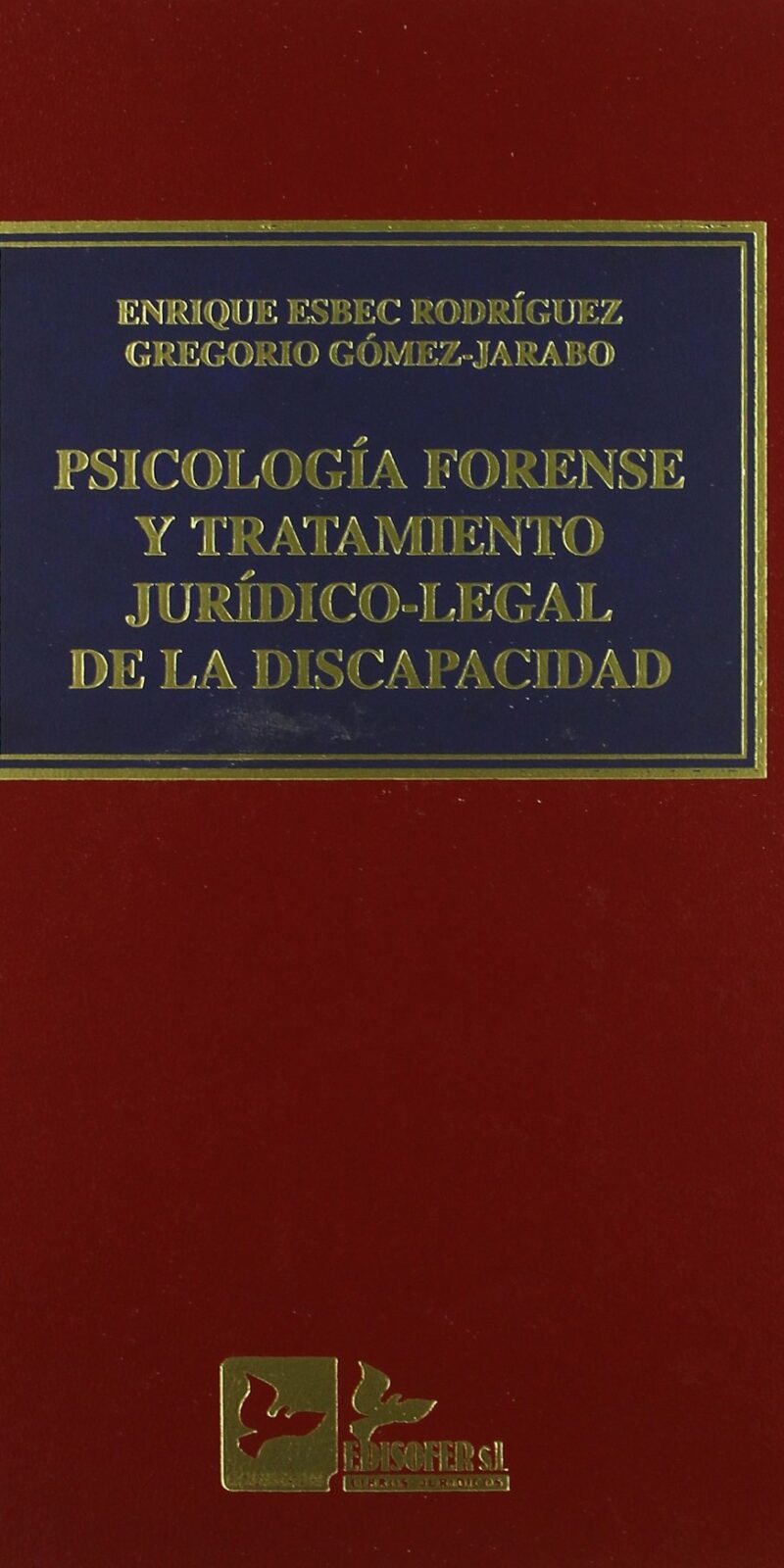 Psicología forense  tratamiento jurídico / 9788489493360