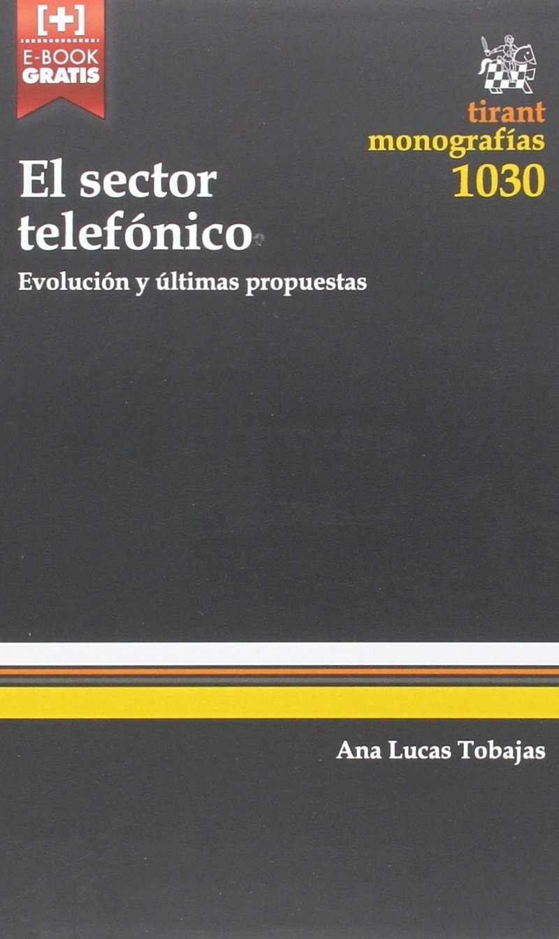 Sector telefónico. Evolución y últimas propuestas