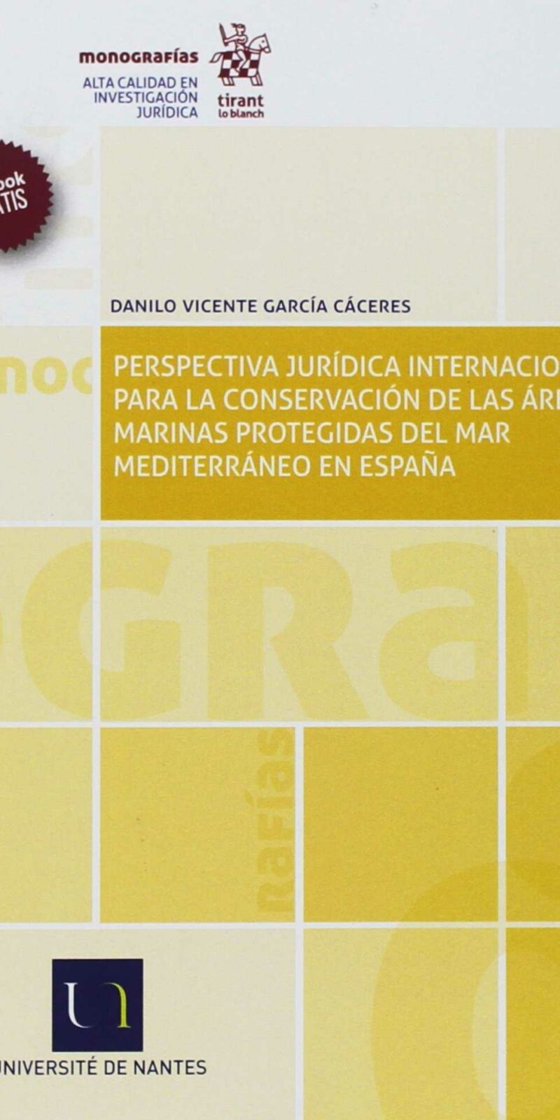 Perspectiva jurídica internacional para la conservación de las áreas marinas protegidas del mar Mediterráneo en España