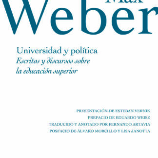 Universidad y política. Escritos y discursos sobre la educación superior