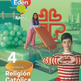 Religión católica. 4 Secundaria. Edén. Revuela. Comunidad de Madrid