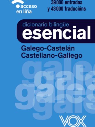 Diccionario Esencial Galego-Castelán / Castellano-Gallego