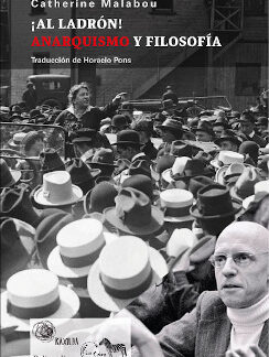 ¡Al ladrón! Anarquismo y filosofía