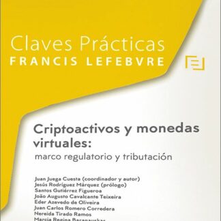Criptoactivos y monedas virtuales: marco regulatorio y tributación
