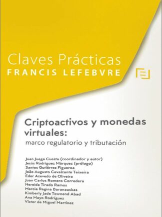 Criptoactivos y monedas virtuales: marco regulatorio y tributación
