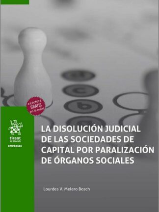 La disolución judicial de las sociedades de capital por paralización de órganos