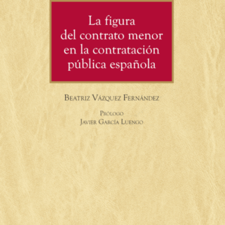 Figura del contrato menor en la contratación pública española