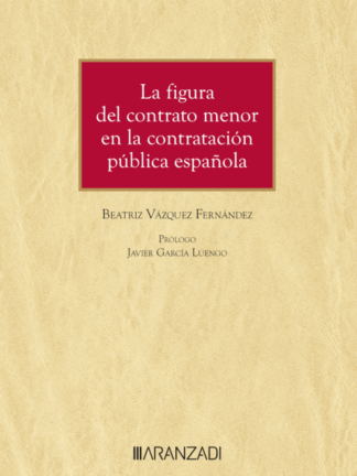 Figura del contrato menor en la contratación pública española