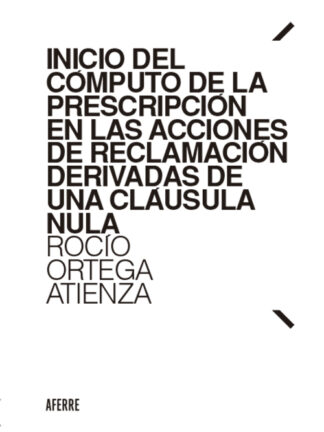 Inicio del cómputo de la prescripción en las acciones de reclamación derivadas de una cláusula nula