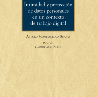 Intimidad y protección de datos personales en un contexto de trabajo digital