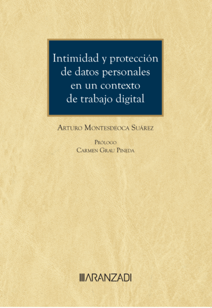 Intimidad y protección de datos personales en un contexto de trabajo digital