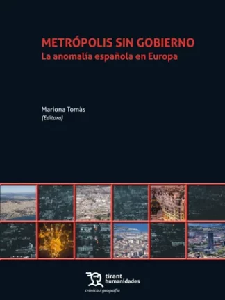 Metrópolis sin gobierno. La anomalía Española en Europa