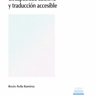 Notas sobre enseñanza, discapacidad auditiva y traducción accesible
