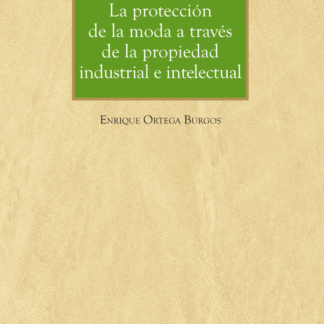 Protección de la moda a través de la propiedad industrial e intelectual