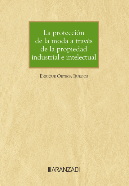 Protección de la moda a través de la propiedad industrial e intelectual