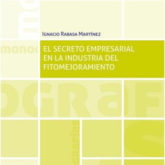 Secreto empresarial en la industria del fitomejoramiento