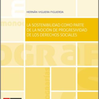 Sostenibilidad como parte de la noción de progresividad de los Derechos Sociales