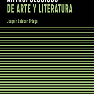 Surcos antropológicos de arte y literatura