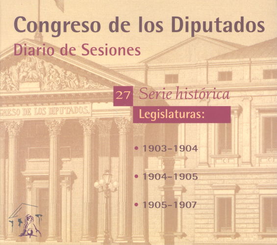Diario de Sesiones Legislaturas 1903-1907 DVD Nº 27