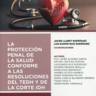 Protección penal de la salud, conforme a las resoluciones del TEDH y de la corte IDH