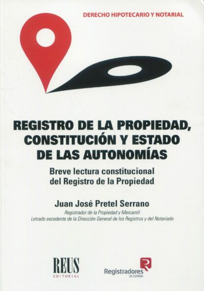 Registro de la Propiedad, constitución y estado de las autonomías (Breve lectura constitucional del Registro de la Propiedad)