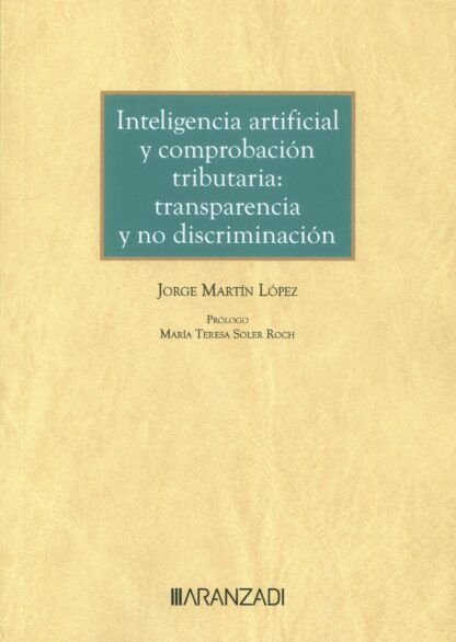 Inteligencia artificial y comprobación tributaria: transparencia y no discriminación