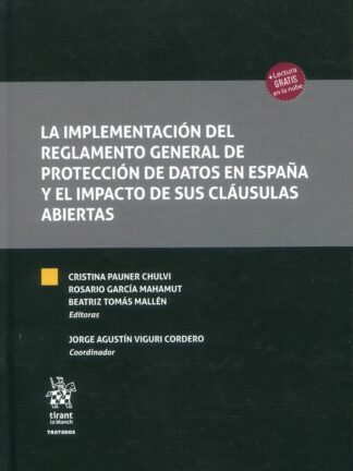 La implementación del reglamento general de protección de datos en España y el impacto de sus cláusulas abiertas