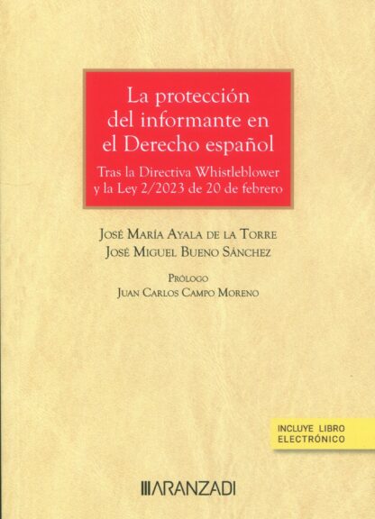 La protección del informante en el derecho español. Tras la Directiva Whistlevlower y la Ley 2/2023 de 20 de febrero