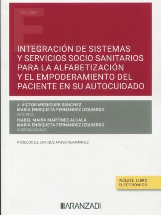 Integración de sistemas y servicios socio sanitarios para la alfabetización y el empoderamiento del paciente en su autocuidado