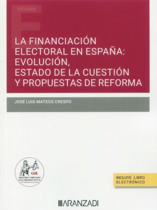 Financiación electoral en España: evolución, estado de la cuestión y propuestas de reforma