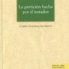 La partición hecha por el testador