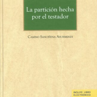 La partición hecha por el testador