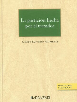 La partición hecha por el testador