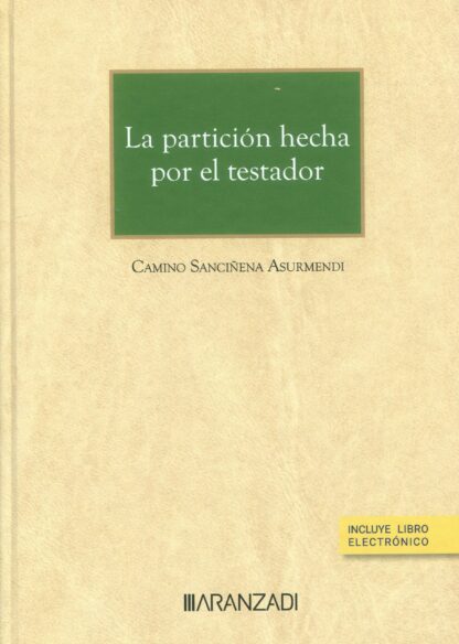 La partición hecha por el testador