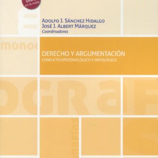 Derecho y argumentación. Conflicto Epistemológico y Ontológico