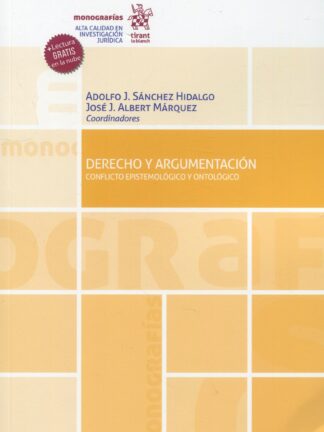Derecho y argumentación. Conflicto Epistemológico y Ontológico