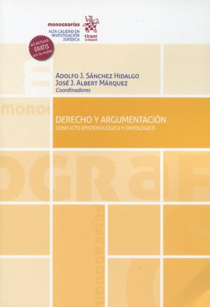 Derecho y argumentación. Conflicto Epistemológico y Ontológico