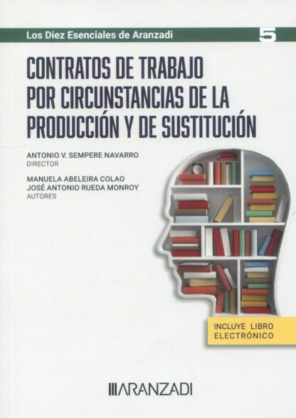 Contratos de trabajo por circunstancias de la producción y de sustitución