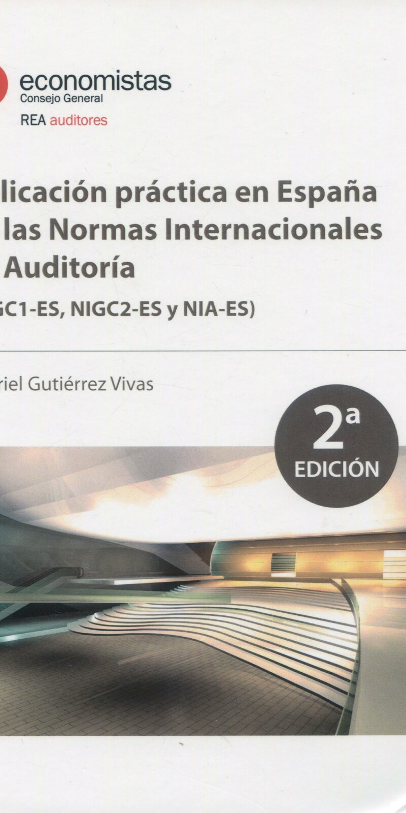 Aplicación práctica en España de las Normas Internacionales de Auditoria 2023 9788409464876