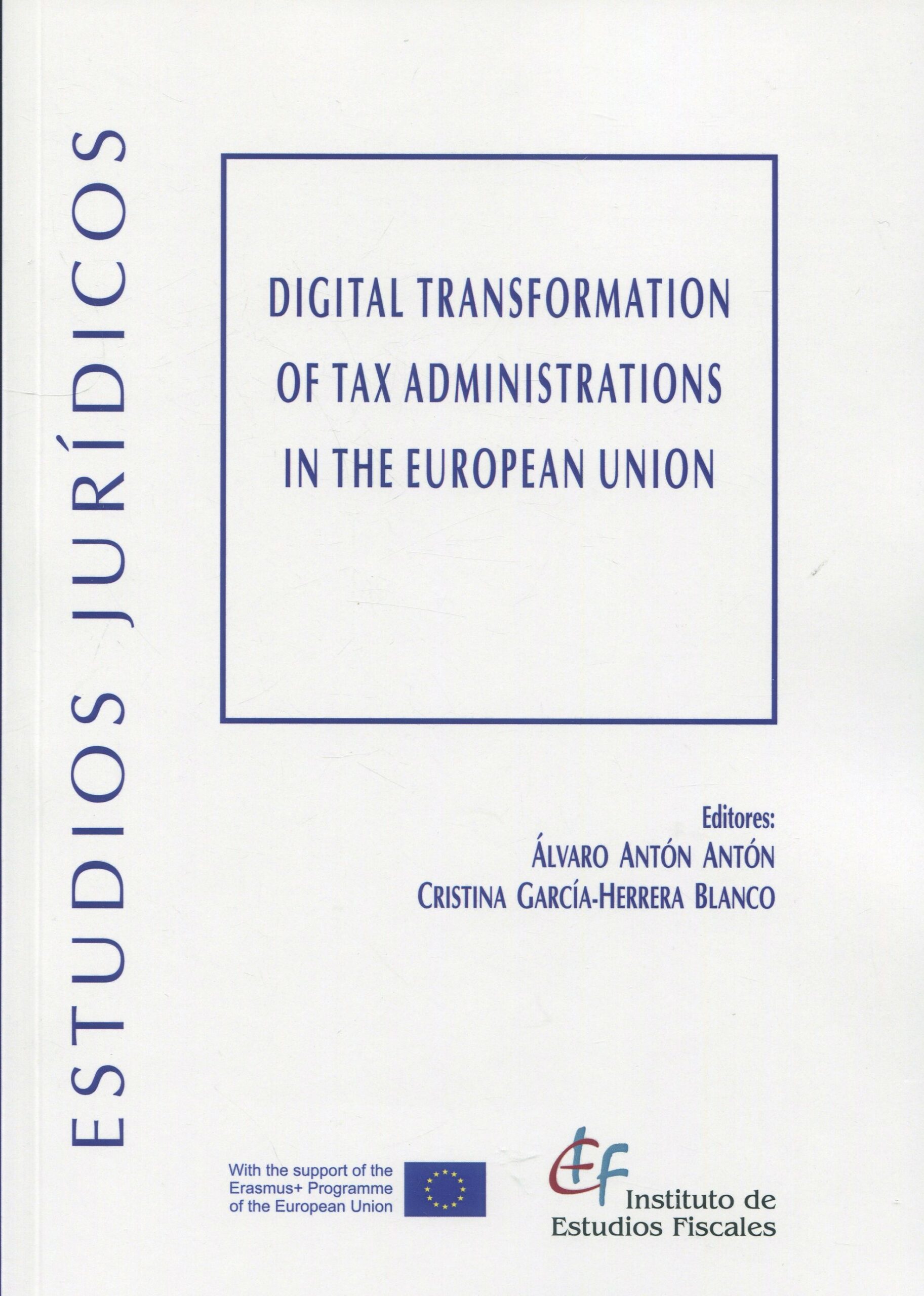 Digital transformation of tax administrations in the European Union 9788480084215