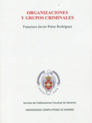 Organizaciones y grupos criminales