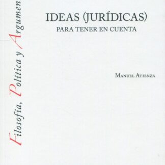 Ideas (jurídicas) para tener en cuenta