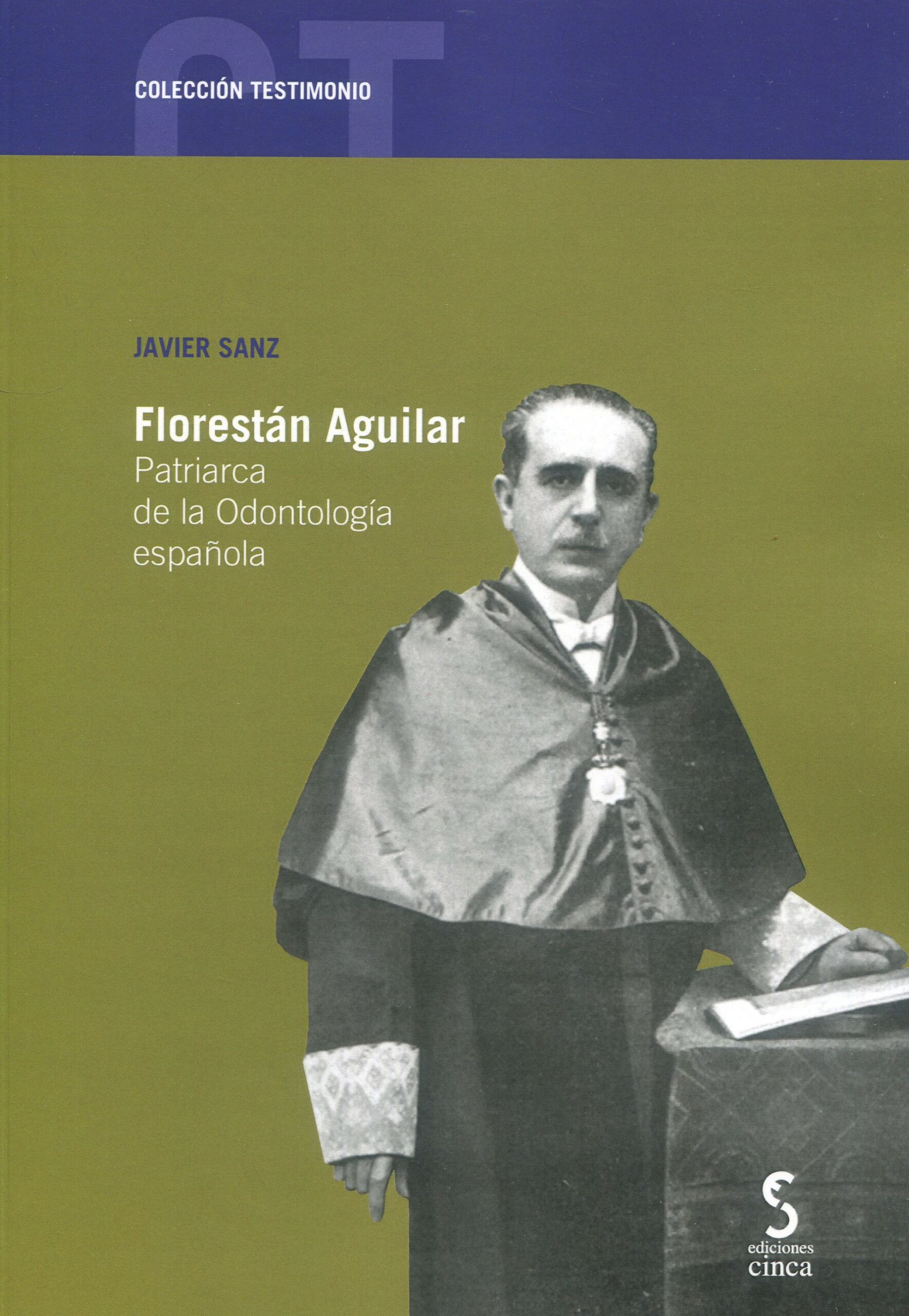 Florestán Aguilar Patriarca odontología española 9788418433481