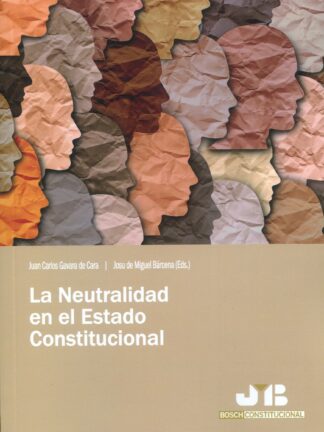 La neutralidad en el Estado Constitucional