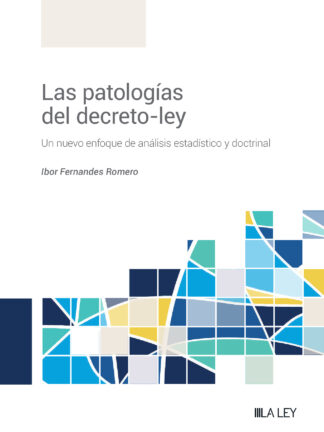 Patologías del decreto-ley. Un nuevo enfoque de análisis estadístico y doctrinal