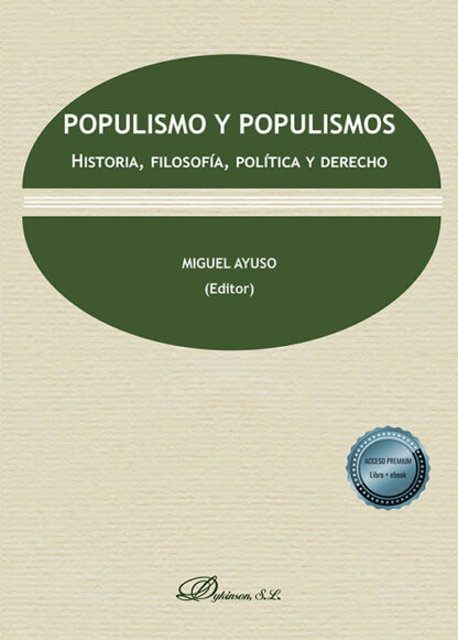 Populismo y populismos. Historia, filosofía, política y derecho